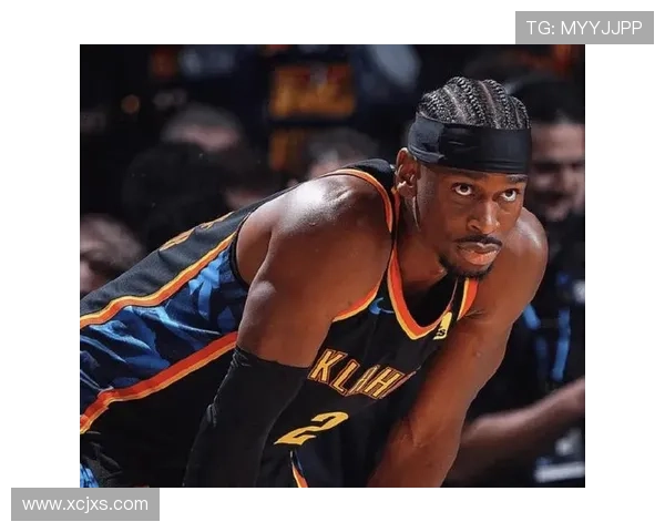 吉尔杰斯-亚历山大突破拉开赛季得分差距，加深球队进攻依赖